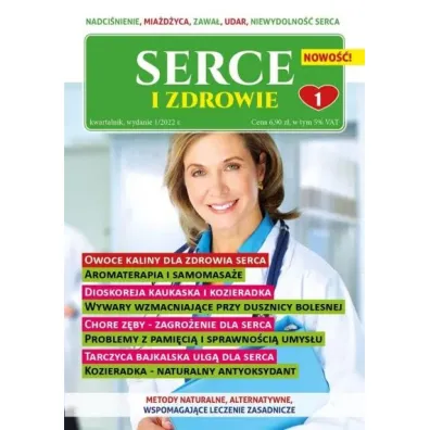 Serce i zdrowie. Cz�� 1