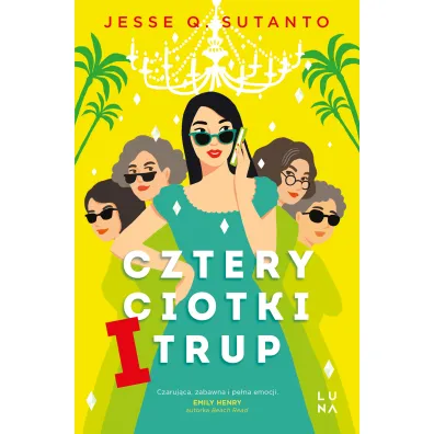Cztery ciotki i trup - Jesse Q. Sutanto