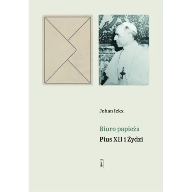 Biuro papie�a Pius XII i �ydzi - Johan Ickx