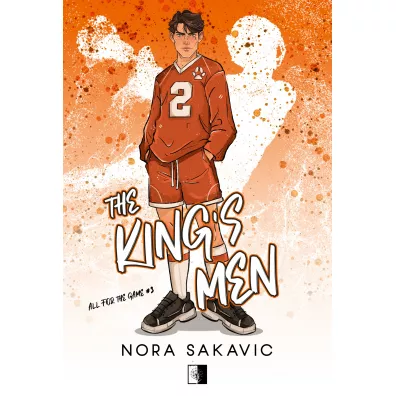 The King's Men. All for the Game. Tom 3 - Nora  Sakavic
