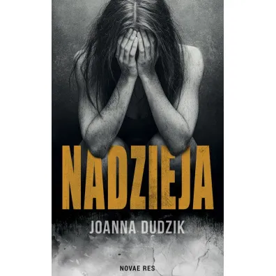 Nadzieja - Joanna  Dudzik