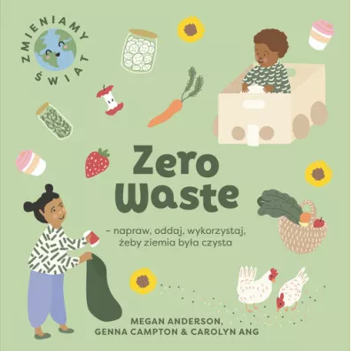 Zero Waste napraw oddaj wykorzystaj eby Ziemia bya czysta