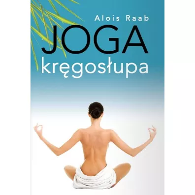 Joga krgosupa - Raab Alois