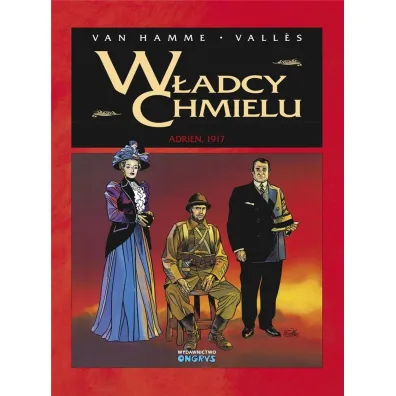 Adrien, 1917. W�adcy Chmielu. Tom 3 - Jean Van Hamme