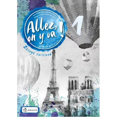 Allez, on y va! 1. Zeszyt �wicze�
