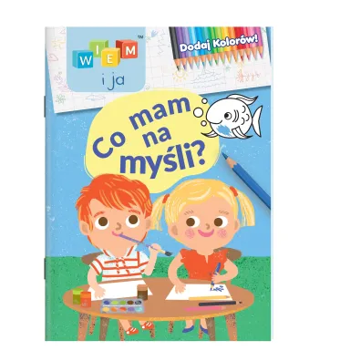 Co mam na my�li. Dodaj kolor�w! Wiem i ja