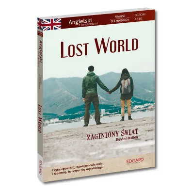 Lost World. Zaginiony �wiat. Powie�� dla m�odzie�y z �wiczeniami