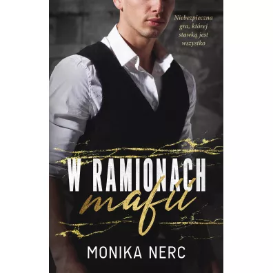 W ramionach mafii - Monika  Nerc