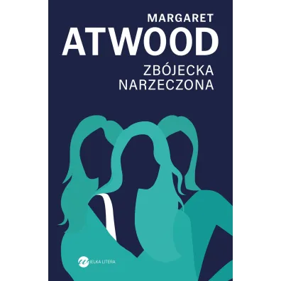 Zb�jecka narzeczona - Margaret Atwood