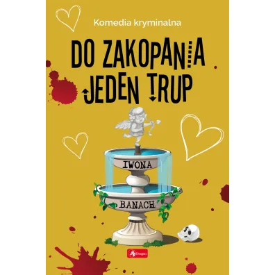Do zakopania jeden trup - Iwona Banach