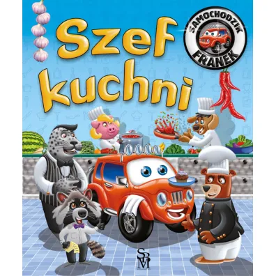 Samochodzik Franek. Szef kuchni - Karolina G�rska, Wojciech G�rski