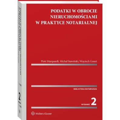 Podatki w obrocie nieruchomo�ciami w praktyce notarialnej