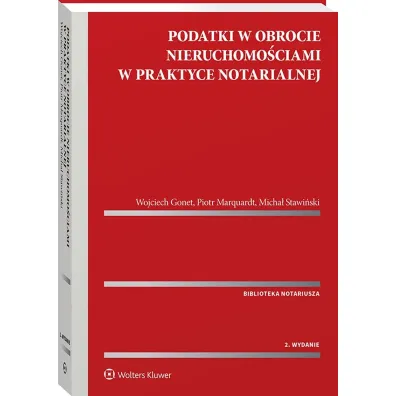 Podatki w obrocie nieruchomo�ciami w praktyce notarialnej
