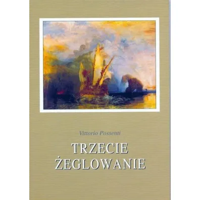 Trzecie �eglowanie - Possenti Vittorio