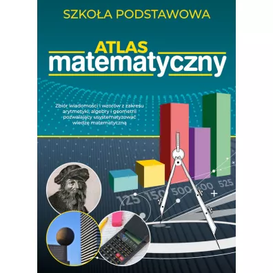 Atlas matematyczny. Szko�a podstawowa - Anna Maria  Tomaszewska