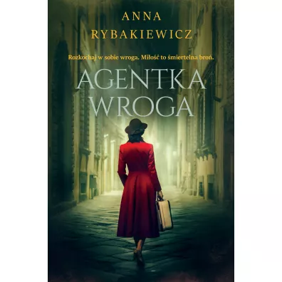 Agentka wroga - Anna  Rybakiewicz