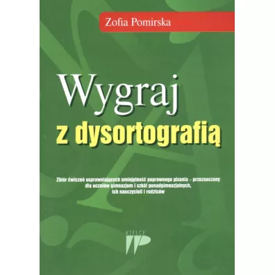 Wygraj z dysortografi�. Zbi�r �wicze� - Zofia Pomirska