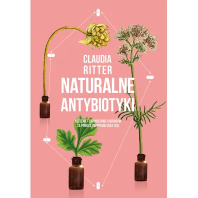 Naturalne antybiotyki - Claudia  Ritter