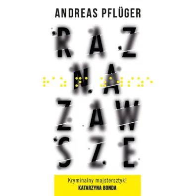 Raz na zawsze - Andreas Pfl�ger