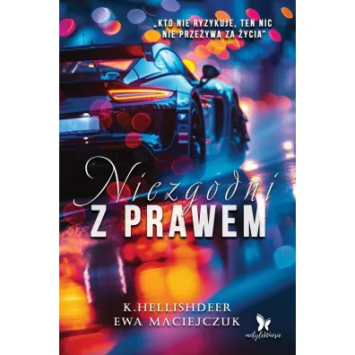 Niezgodni z prawem - Ewa Maciejczuk, K. Hellishdeer