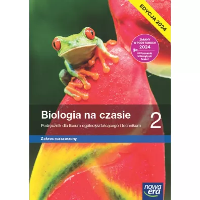 Biologia na czasie 2. Podr�cznik dla liceum og�lnokszta�c�cego i technikum. Zakres rozszerzony. Edycja 2024 - Marek Guzik, Ryszard Kozik, W�adys�aw Zamachowski