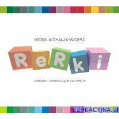 Rerki. Zabawy utrwalaj�ce g�osk� R - Iwona Michalak-Widera