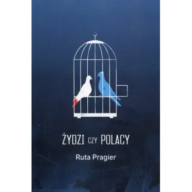 �ydzi czy Polacy - Ruta Pragier
