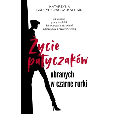 �ycie patyczak�w ubranych w czarne rurki - Katarzyna Skrzyd�owska-Kalukin