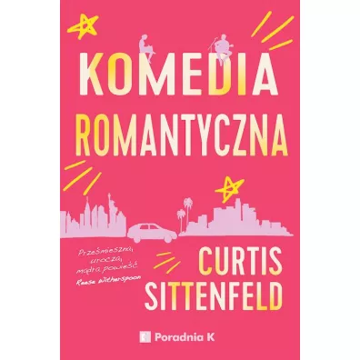Komedia romantyczna - Curtis Sittenfeld