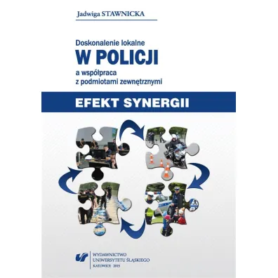 Doskonalenie lokalne w Policji a wsp�praca z podmiotami zewn�trznymi - Jadwiga Stawnicka