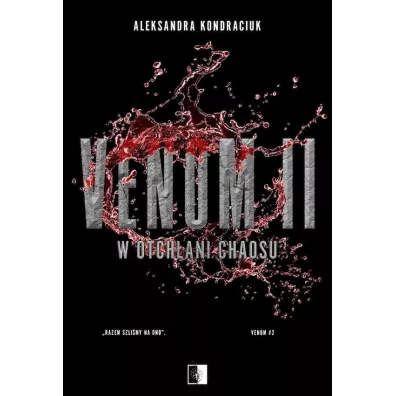 Pakiet VENOM. Tomy 1-3: VENOM, W otch�ani chaosu, W otch�ani spokoju