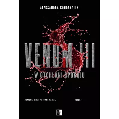 Pakiet VENOM. Tomy 1-3: VENOM, W otch�ani chaosu, W otch�ani spokoju