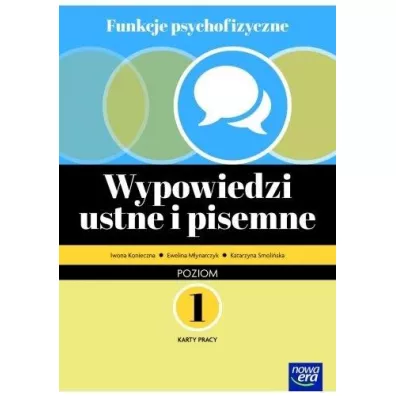 Funkcje psychofizyczne. Wypowiedzi ustne i pisemny. Karty pracy. Poziom 1 - Iwona Konieczna, Katarzyna Smoli�ska, Ewelina M�ynarczyk-Karabin