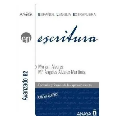 Escritura nivel avanzado B2 - Alvarez Myriam