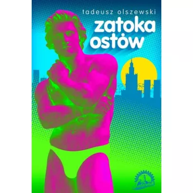 Zatoka ost�w - Tadeusz Olszewski
