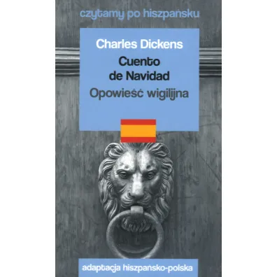 Cuento de Navidad / Opowie�� wigilijna. Czytamy po hiszpa�sku - Charles Dickens