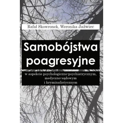 Samob�jstwa poagresyjne w aspekcie... - Rafa�  Skowronek, Weronika  Ja�wiec