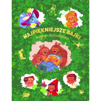 Najpikniejsze bajki mojego dziecistwa