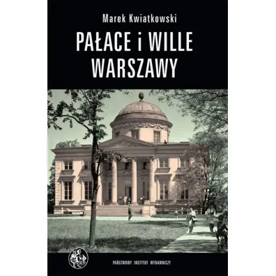 Pa�ace i wille Warszawy (OT) - Marek Kwiatkowski