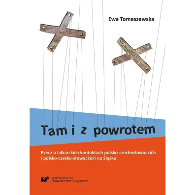 Tam i z powrotem. Rzecz o lalkarskich kontaktach.. - Ewa Tomaszewska