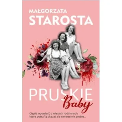 Pruskie Baby. Tom 1 - Ma�gorzata Starosta