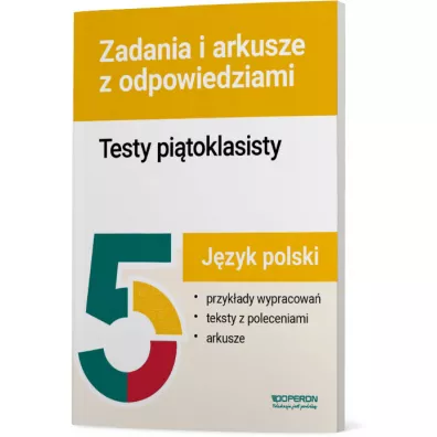 Testy pi�toklasisty. J�zyk polski. Zadania i arkusze z odpowiedziami - Ma�gorzata Sk�adanek, Agnieszka Lampkowska, Karina J�zefczyk, Katarzyna  B�benek
