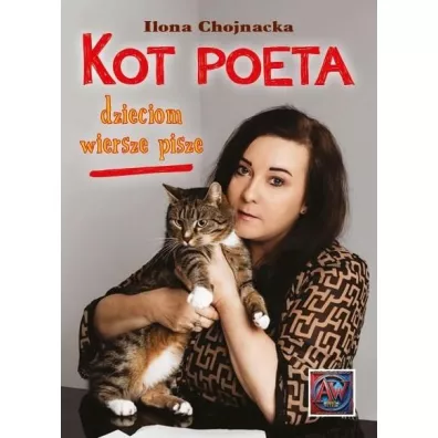 Kot poeta dzieciom wiersze pisze - Ilona  Chojnacka