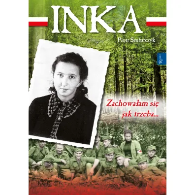 INKA. Zachowa�am si� jak trzeba - Piotr Szubarczyk