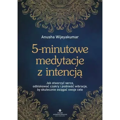 5-minutowe medytacje z intencj� - Anusha Wijeyakumar