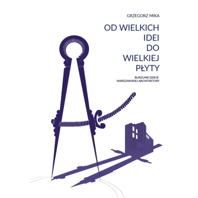 Od wielkich idei do wielkiej p�yty - Grzegorz Mika