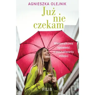Ju� nie czekam - Agnieszka Olejnik