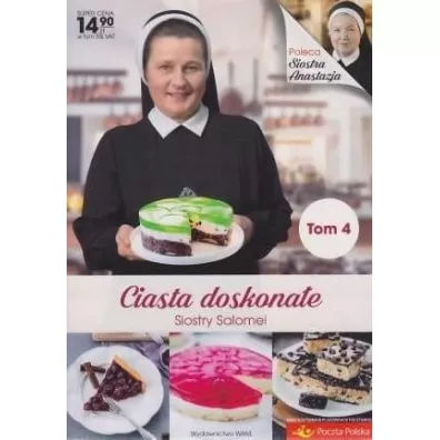 Ciasta doskona�e Siostry Salomei. Tom 4 - Salomea �owicka
