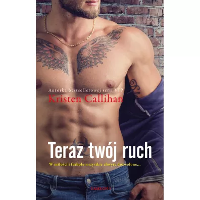 Teraz twj ruch. Game On. Tom 3 - Kristen Callihan