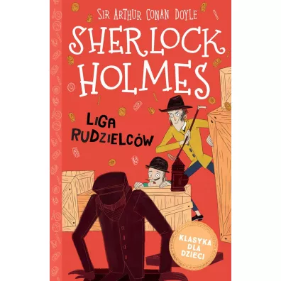 Liga rudzielc�w. Klasyka dla dzieci. Sherlock Holmes. Tom 5 - Artur Conan Doyle